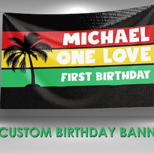 One Love 1st Birthday Banner, Reggae Party Birthday Banner Personalized, Custom Party Banners, One Love Party Wall Hanging Banner
