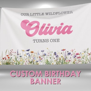 Wildflower Theme First Birthday Banner, Wildflower Birthday Decorations Printable Banner, Wildflower First Birthday Sign Party Decor