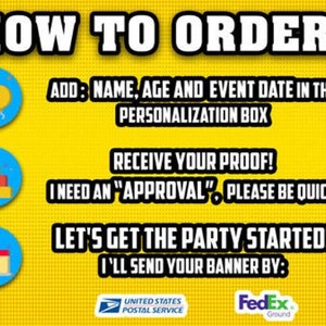 May include: A yellow graphic with the text "HOW TO ORDER?" and instructions for personalization. Includes icons of balloons, a gift, and a cake. The text reads "ADD: NAME, AGE AND EVENT DATE IN THE PERSONALIZATION BOX".