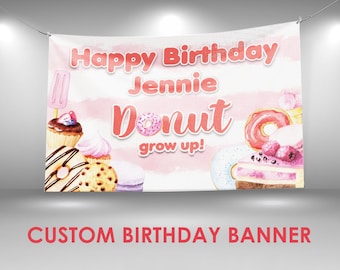 Donut Birthday Party Banner, Donut Sign Vinyl Banner, Donut Decorations Custom Party Banner, Donut Decor Birthday Name Banner