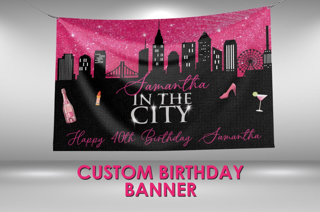 SATC Birthday Banner, Sex and the City Party Decorations Vinyl Banner
