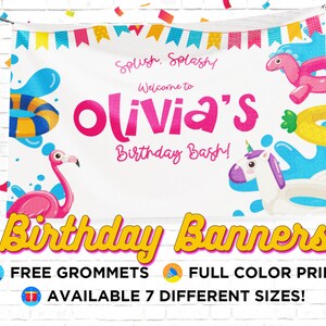 May include: A white banner with the text "Splish, Splash! Welcome to Olivia's Birthday Bash!" in pink and yellow. The banner features illustrations of a flamingo, a unicorn, and a pool float. The words "Birthday Banners!" are in yellow.
