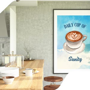 Daily Cup of Sanity Digital Print - Watercolor Coffee Cup Wall Decor, Inspirational Kitchen Artwork, Coffee Lover Gift