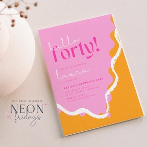 Wavy birthday invitation, wavy birthday invite, 40th birthday, hello 40, printable birthday invitation, pink and orange birthday invitation