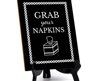 Signs ByLITA Grab Your Napkins Table Sign with Acrylic Stand (6x8“)
