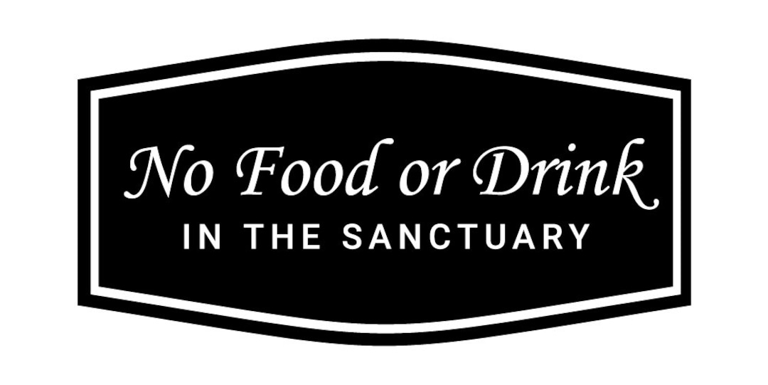Fancy No Food or Drink in the Sanctuary Wall or Door Sign Etsy