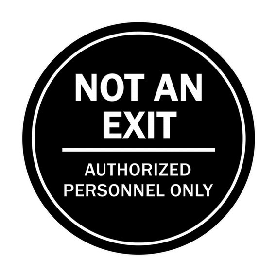 Large Signs ByLITA Circle Not an Exit Authorized Personnel Only Sign Yellow/Black 
