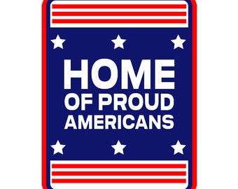 Portrait Round Plus Home of Proud Americans Door or Wall Sign | Easy Installation | Patriotic Stars and Stripes USA Pride Sign