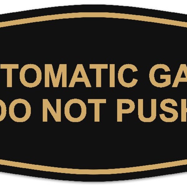 Signs ByLITA Fancy Automatic Gate Do Not Push Sign - Laser-Engraved Lettering | Durable ABS Plastic | Vibrant Colors | Powerful Foam Tape