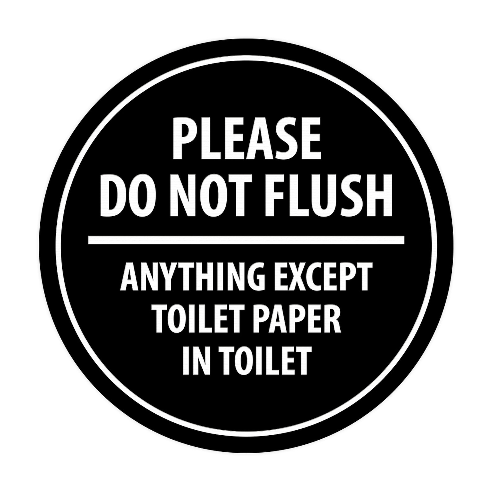 Signs Bylita Circle Please Do Not Flush Anything Except Toilet - Etsy