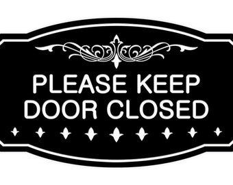 Victorian Please Keep Door Closed Sign - Etsy Victorian Please Keep Door Closed Sign - Etsy