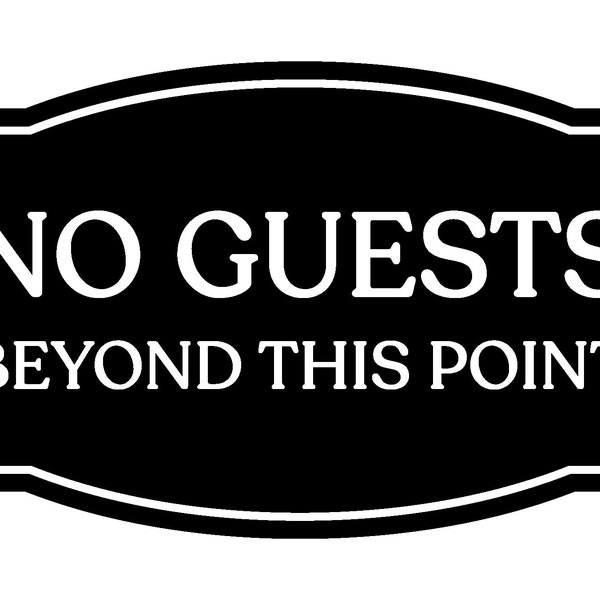 Signs ByLITA Victorian No guests Beyond This Point Business Wall or Door Sign