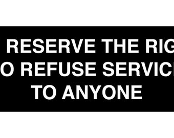 Refuse Service Sign - Etsy