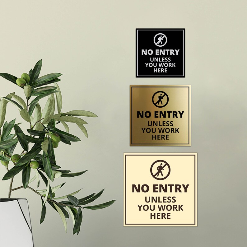 Signs Bylita Square No Entry Unless You Work Here Wall or Door - Etsy