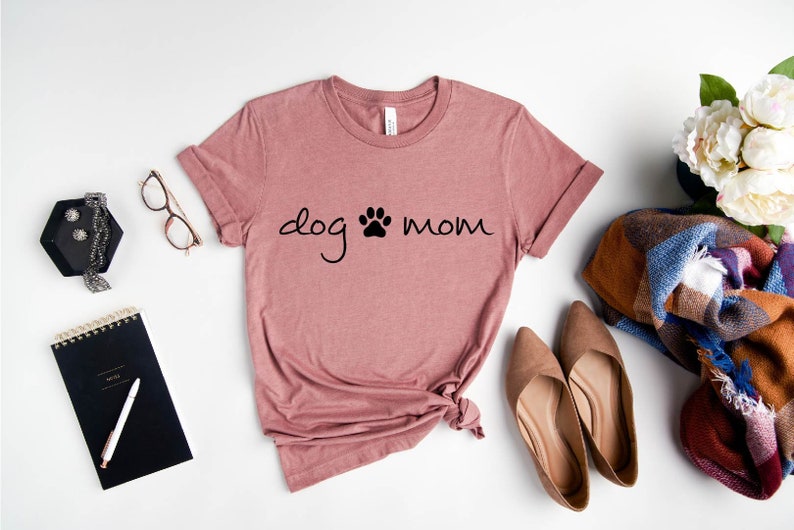gift for Dog lover cute shirt gift for mom Dog Mom Gift Dog Mom Tee Dog Mom Shirt Gift for Dog Mom Dog Lover/'s Shirt Dog lover shirt
