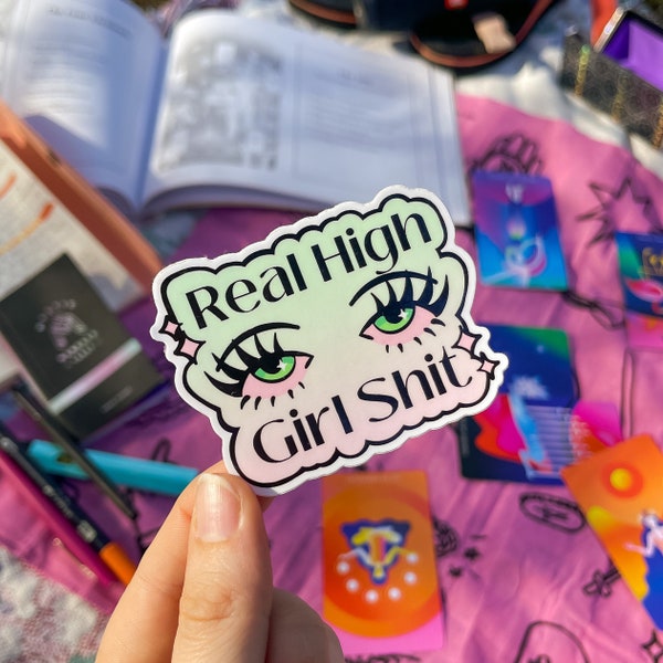 Real High Girl Sh*t - Stoner Girl Sticker