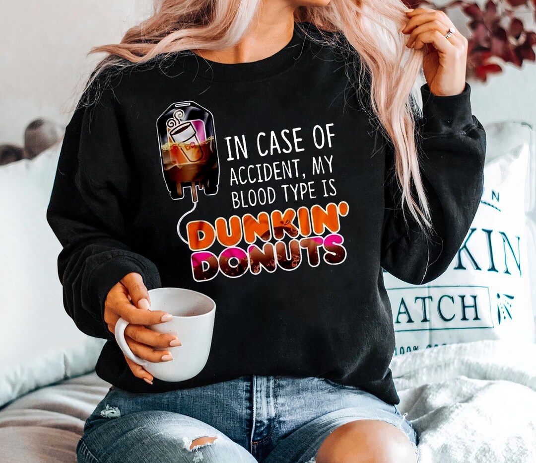Vintage in Case of Accident My Blood Type is Dunkin Donuts T-shirt