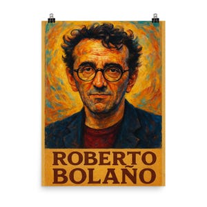 Roberto Bolano Literary Poster: Vibrant Book Lover Wall Art