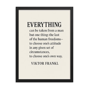Viktor Frankl Quote Framed Print: Inspirational Home Office Decor