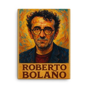 Roberto Bolano Canvas Print – Literacka sztuka ścienna dla miłośników książek, nowoczesna dekoracja portretowa autora, wyjątkowy prezent dla czytelników