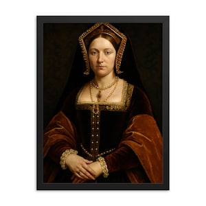 Catherine of Aragon Framed Print – Tudor Queen Portrait Wall Art, Historic Royal Home Decor, Renaissance Gallery Gift, Ready to Hang