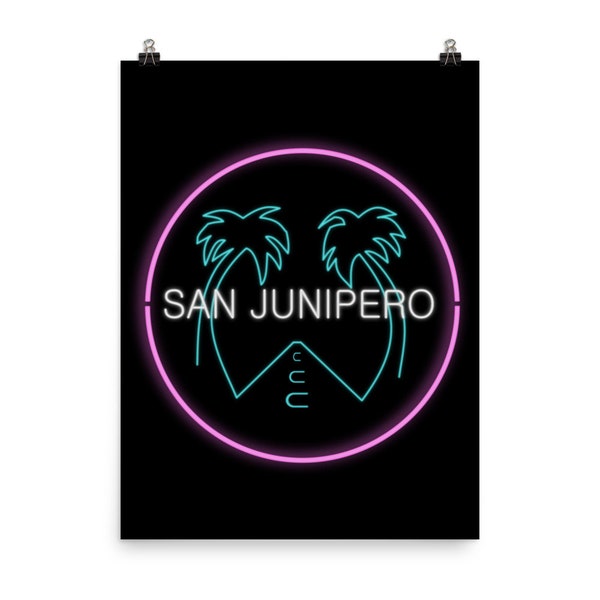 San Junipero Poster, Neon Sign Black Mirror Poster