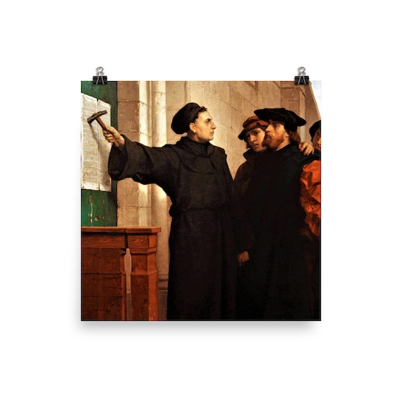 Martin Luther Posting His 95 Theses by Ferdinand Pauwels Poster Print - Etsy Canada
