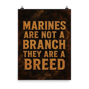 Marines Breed Wall Art Poster: Patriotic Veteran Gift