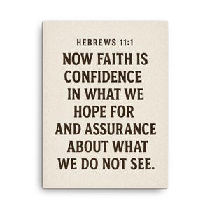 Hebrews 11:1 Faith Canvas Print – Inspirational Christian Wall Art, Modern Scripture Home Decor, Unique Bible Verse Gift