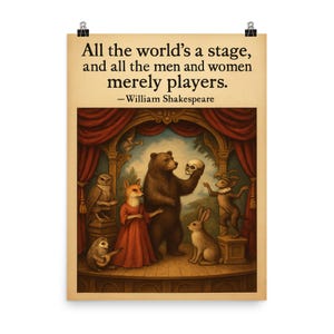 Shakespeare-Inspired Animal Theatre Poster Print | Unique Wall Art | &quot;All the World&#39;s a Stage&quot; Creativity Boost
