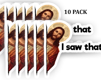 I saw that Jesus Sticker pack 10 pcs