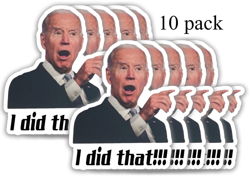 Joe Biden Sleepy 10 pack vinyl stickers i did that trump president