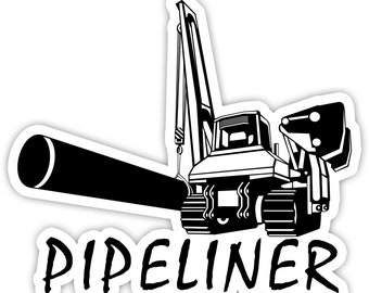 May include: Black and white sticker featuring a pipeliner machine lifting a large pipe. The word "PIPELINER" is written in a bold, stylized font below the machine. The sticker has a white border.