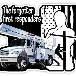 May include: A white utility truck with a boom lift and the text "The forgotten first responders" on a black background. A silhouette of a lineman working on a power pole is in the background with an American flag.
