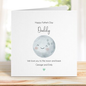 I love you to the moon and back father&#39;s day card. Customisable Father&#39;s Day card. Personalised Father’s Day card. Card for daddy.
