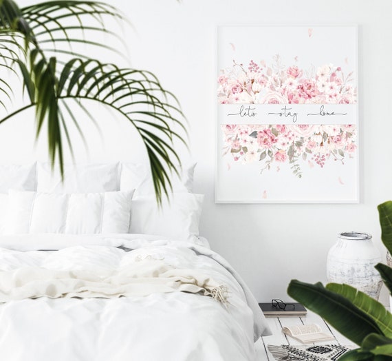 Lets Stay Home Wall Art Print For Teen Girl, Blush Pink Peony.