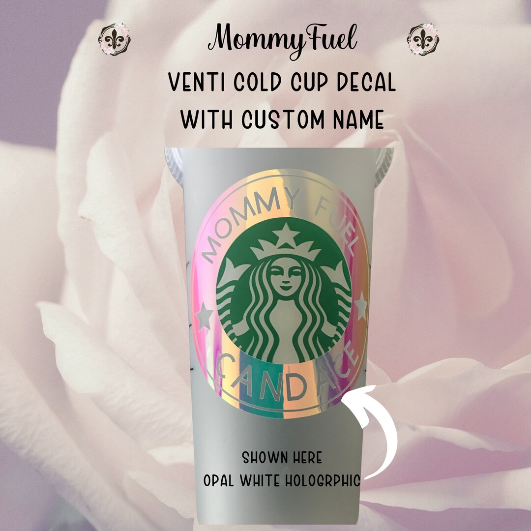 Mommy Fuel 24oz Venti Cold Cup, Vinyl Decal for Acrylic Tumblers