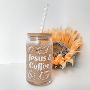 Jesus and Coffee Floral Glass Can, Christian Glass Can, Iced Coffee and Jesus, Jesus and Coffee, Faith Based Coffee Mug, Dishwasher Safe