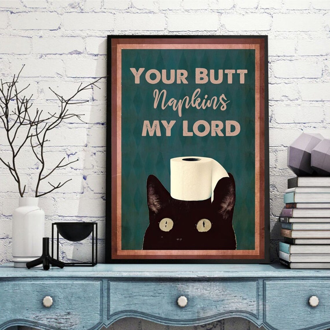 Your Butt Napkins My Lord Vertical Poster Cute Black Cat Etsy