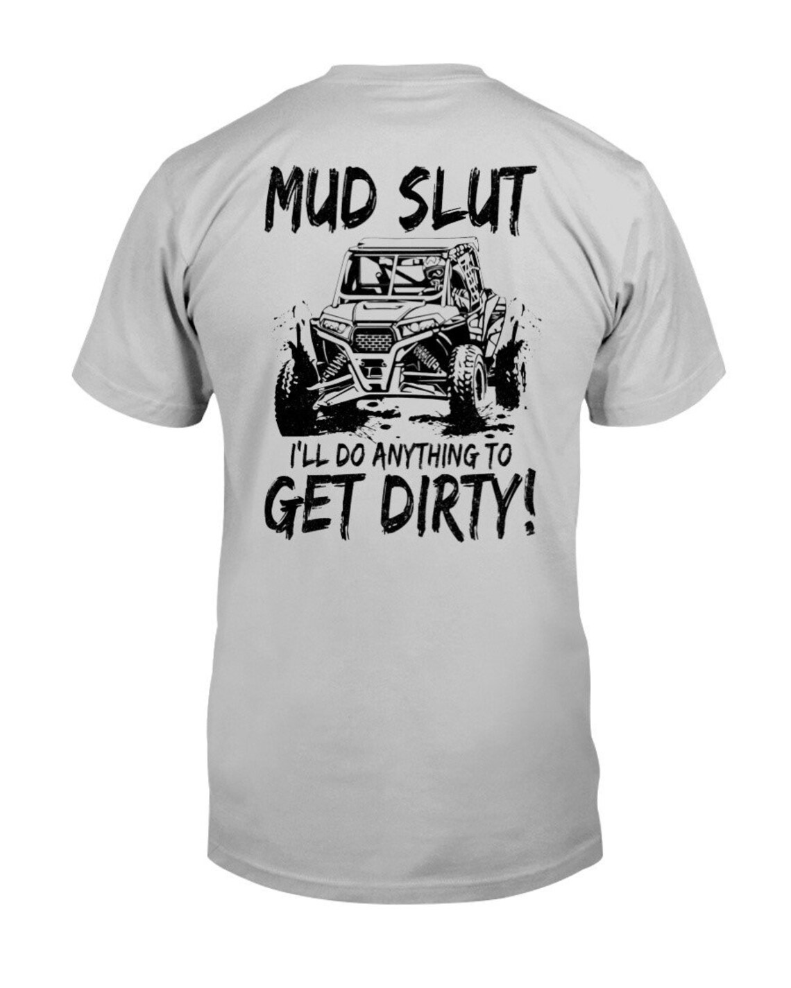 Side By Side UTV Shirt I'll Do Anything To Get Dirty UTV | Etsy