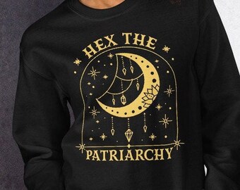 Hexe das Patriarchat Sweatshirt, zerschlagen das Patriarchat Pullover, feministische Hexe, feministisches Halloween, Pro-choice Witchy Ästhetik, freiheitliche Geschenke