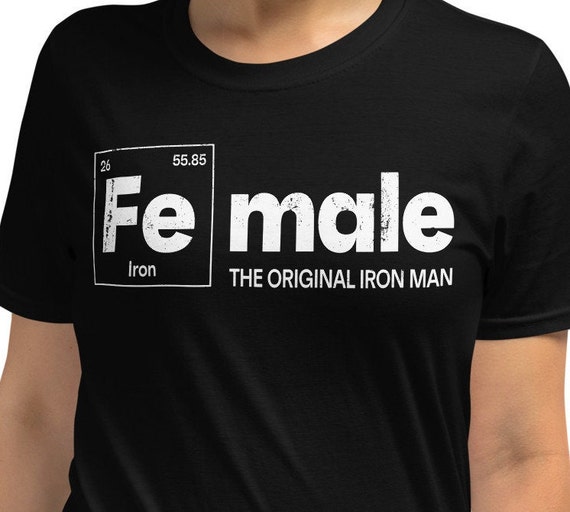 Fe 26 Iron Female The Original Iron Woman Funny T Shirt Fe 26 Iron Female The Original Iron Woman Funny T Shirt