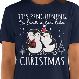 Christmas Penguin Shirt, Penguin Shirt for Women, Cute Penguin Couple Shirt, Funny Christmas Carol Shirt, Penguining To Look Like Xmas