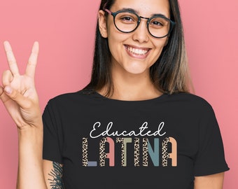 Educated Latina Graduate, Latina Proud and Educated Shirt, Proud Hispanic Spanish Graduation Gift, Leopard Letters LATINA Graduation Gift