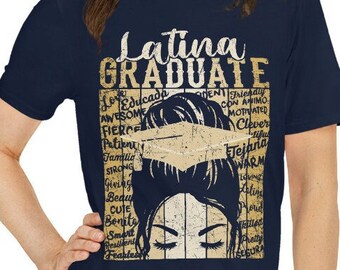 LATINA Graduate, Proud and Educated Latina Shirt for Women, Educated Latina Graduation, Proud Hispanic Spanish Graduation Gift