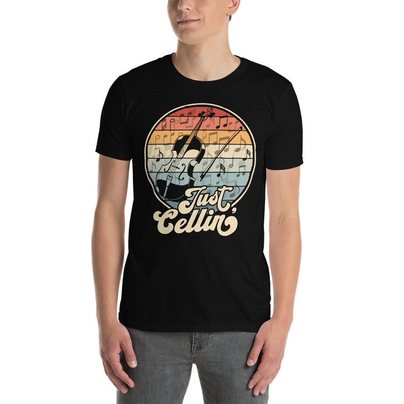 Just Cellin' Shirt, Cello Player Gift Idea, Funny Cello T-Shirt, Retro Cello Instrument Shirt, Orchestra Cellist Saying