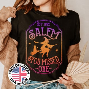Witch Shirt, Pagan TShirt, Salem You Missed One shirt, Women&#39;s Funny Halloween Shirt, Salem Witch Trials, Witch Shirt, Salem Shirts,