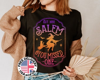 Witch Shirt, Pagan TShirt, Salem You Missed One shirt, Women's Funny Halloween Shirt, Salem Witch Trials, Witch Shirt, Salem Shirts,