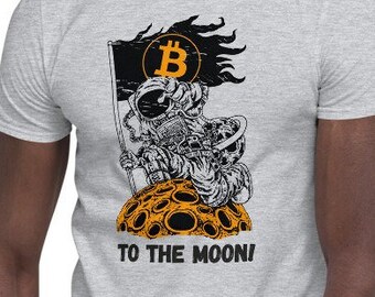 Bitcoin To The Moon shirt, Crypto currency Trading, Cryptocurrency Tshirt, Bitcoin Hodl Moon, BTC Bull Bear Unisex T-Shirt