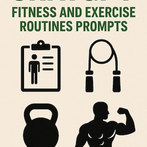 Peut inclure: Illustrations en noir et blanc de routines de remise en forme et d'exercices. Les illustrations comprennent un presse-papiers avec un personnage en bâton, une corde à sauter, un kettlebell et une personne fléchissant son biceps. Le texte "CHATGPT FITNESS AND EXERCISE ROUTINES PROMPTS" est en vert.